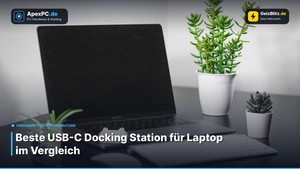 Beste USB-C Docking Station für Laptop im Vergleich