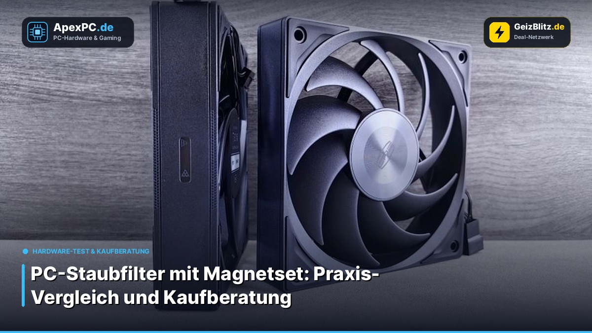 PC‑Staubfilter mit Magnetset: Praxis‑Vergleich und Kaufberatung